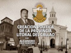 20 DE AGOSTO CREACIÓN POLÍTICA DE LA PROVINCIA DEL CALLAO